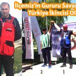 İlçemiz’in Gururu Savaş ARSLAN Türkiye İkincisi Oldu…