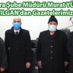 Şube Müdürü YÜREKLİ ve ATILGAN’dan Gazetelerimize Ziyaret