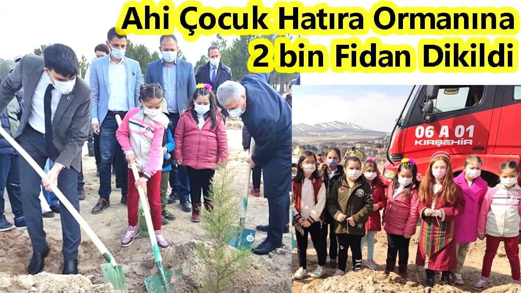 Ahi Çocuk Hatıra Ormanına 2 bin Fidan Dikildi