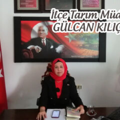 İlçe Tarım Müdürlüğüne GÜLCAN KILIÇ getirildi